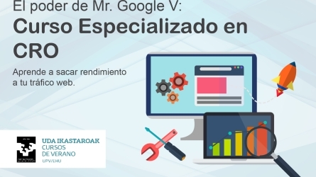 El poder de Mr. Google V: Curso Especializado en CRO, aprende a sacar rendimiento a tu tráfico